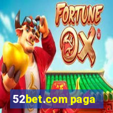 52bet.com paga